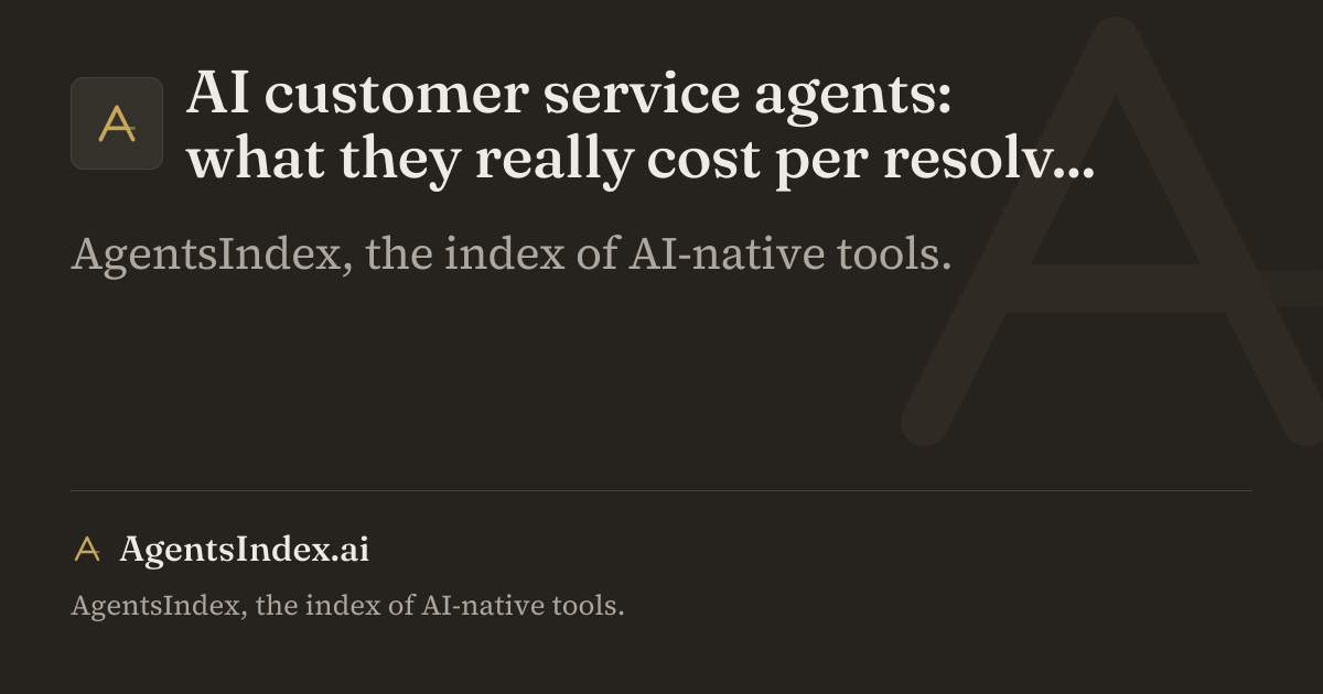 AI customer service agents: what they really cost per resolved conversation