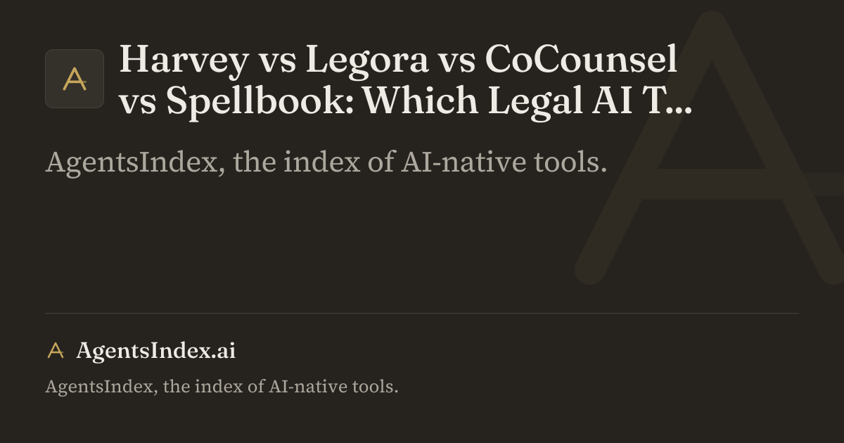 Harvey vs Legora vs CoCounsel vs Spellbook: Which Legal AI Tool for Which Job