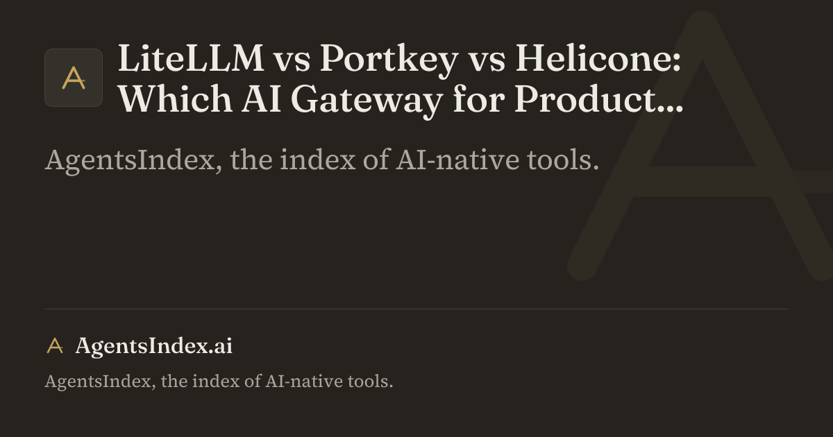 LiteLLM vs Portkey vs Helicone: Which AI Gateway for Production Traffic