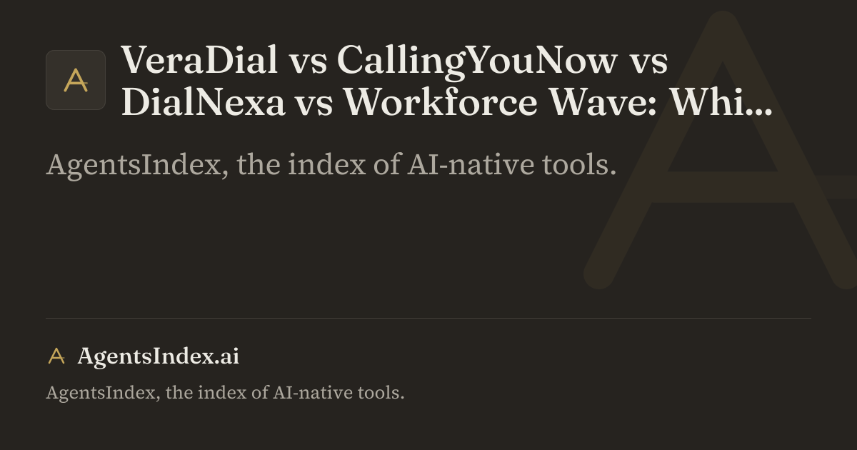 VeraDial vs CallingYouNow vs DialNexa vs Workforce Wave: Which AI Receptionist to Buy
